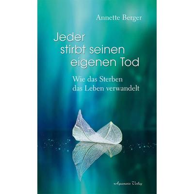 Jeder stirbt seinen eigenen Tod, Taschenbuch von Annette Berger, Aquamarin, 978-3-89427-829-8