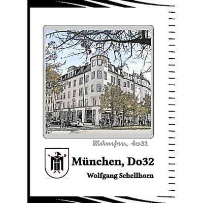 München, Do32, Gebundene Ausgabe von Wolfgang Schellhorn, BS Motor, 978-3-944667-50-8