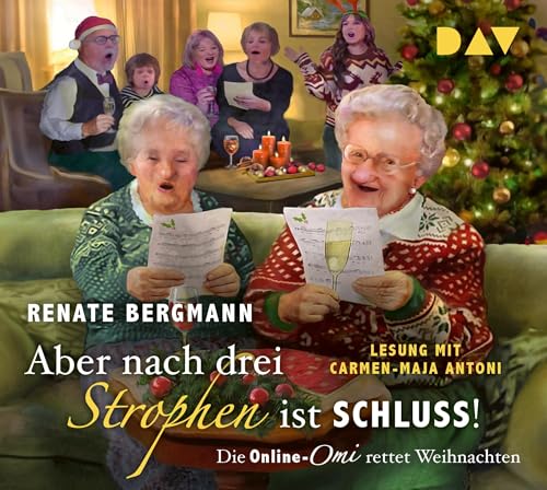 Renate Bergmann - Aber nach drei Strophen ist Schluss! Die Online-Omi rettet Weihnachten: Lesung mit Carmen-Maja Antoni (4 CDs) - Preis vom 19.10.2026 19:33:35 h