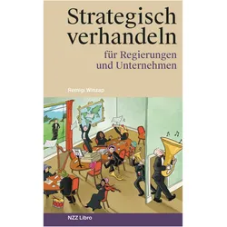 Strategisch verhandeln für Regierungen und Unternehmen, Sachbücher von Remigi Winzap