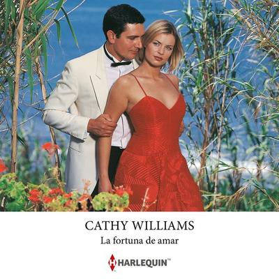 La fortuna de amar - Cathy Williams, Audio, 9791370328894