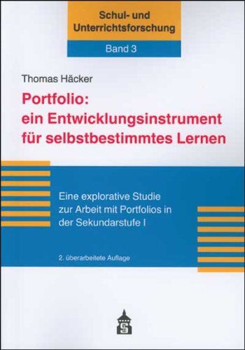 Thomas Häcker; - Portfolio: ein Entwicklungsinstrument für selbstbestimmtes Lernen: Eine explorative Studie zur Arbeit mit Portfolios in der Sekundarstufe I - Preis vom 09.10.2026 07:28:09 h