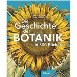 Die Geschichte der Botanik in 300 Büchern, Fachbücher von Carolyn Fry, Emma Wayland