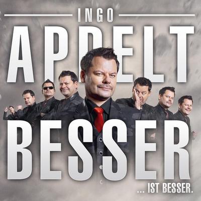Ingo Appelt, Besser...ist besser - Ingo Appelt, Audio, 4251489301010