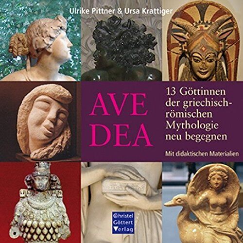 Ulrike Pittner - AVE DEA: 13 Göttinnen der griechisch-römischen Mythologie neu begegnen - Mit didaktischen Materialien - Preis vom 19.10.2026 19:33:35 h