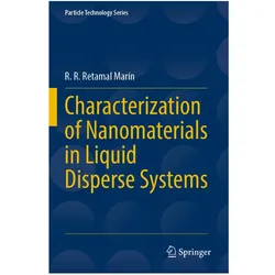 Characterization of Nanomaterials in Liquid Disperse Systems, Fachbücher von R. R. Retamal Marín