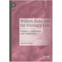 William Blake and the Visionary Law, Fachbücher von Matthew Mauger