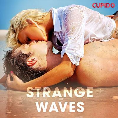 Strange Waves - Cupido, Audio, 9788726438932