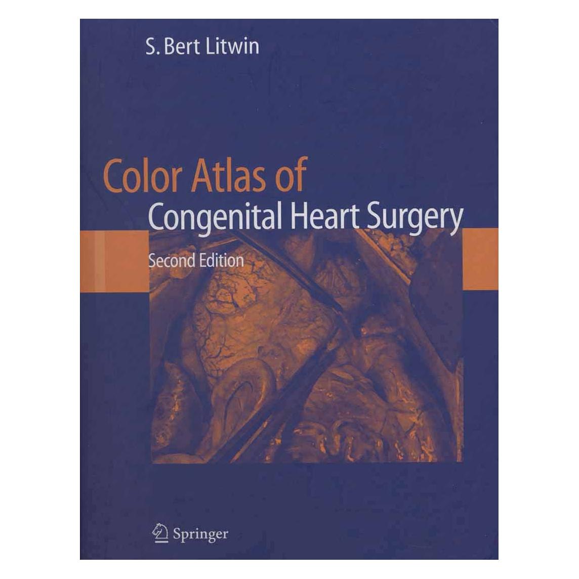 Springer Color Atlas of Congenital Heart Surgery (Englisch, Hardcover, S Bert Litwin, S. B. Litwin, S. Bert Litwin) (9780387354156)
