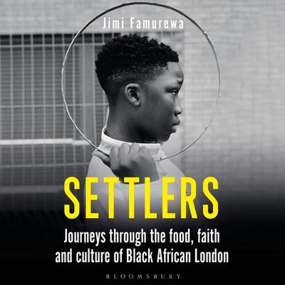 Settlers - Jimi Famurewa, Audio, 9781472991553