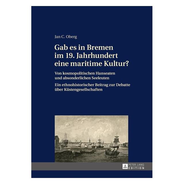 Peter Lang Oberg:Gab es in Bremen im 19. Jahrhunde (Deutsch, Hardcover, Jan C. Oberg) (67837489)