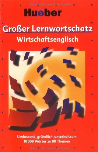 Barry Baddock - Großer Lernwortschatz, Wirtschaftsenglisch: Umfassend, gründlich, unterhaltsam. 10000 Wörter zu 80 Themen - Preis vom 06.10.2026 07:26:00 h