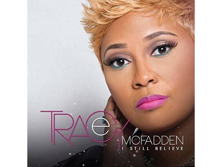 Tracey McFadden - I Still Believe