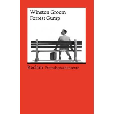Forrest Gump, Taschenbuch von Winston Groom, Reclam, Philipp, 978-3-15-009033-6