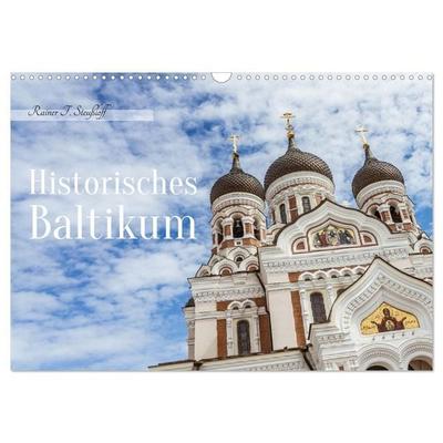 Historisches Baltikum (Wandkalender 2027 DIN A3 quer), CALVENDO Monatskalender