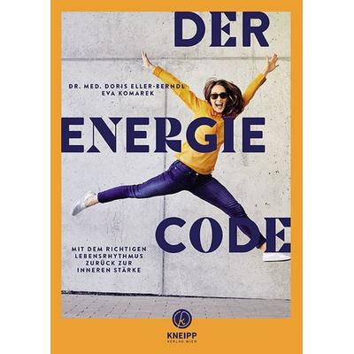 Der Energie-Code, Taschenbuch von Doris Eller-Berndl,Eva Komarek, Kneipp Verlag in Verlagsgruppe Styria GmbH & Co. KG, 978-3-7088-0801-7
