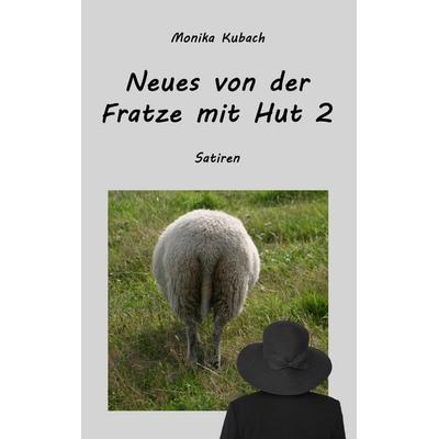 Neues von der Fratze mit Hut 2, Taschenbuch von Monika Kubach, BoD – Books on Demand, 978-3-7528-9708-1