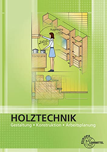 Wolfgang Nutsch - Holztechnik Gestaltung, Konstruktion und Arbeitsplanung: Gestaltung, Konstruktion, Arbeitsplanung - Preis vom 16.10.2026 11:41:07 h