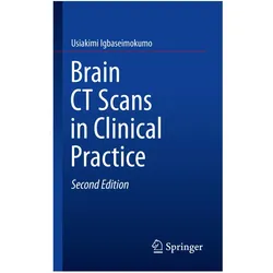 Brain CT Scans in Clinical Practice, Fachbücher von Usiakimi Igbaseimokumo
