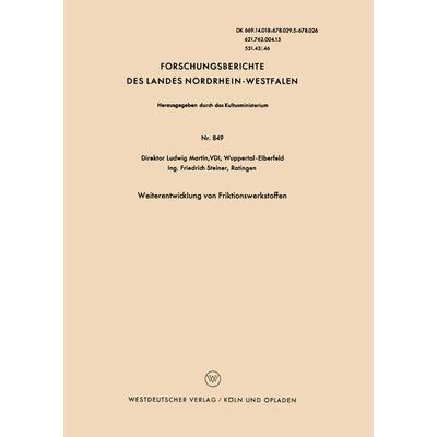 Weiterentwicklung von Friktionswerkstoffen, Taschenbuch von Ludwig Martin, VS Verlag für Sozialwissenschaften, 978-3-663-03905-1