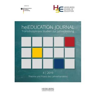 HeiEDUCATION JOURNAL / Theorie und Praxis des Lehrerhandelns, Taschenbuch von , Heidelberg University Publishing, 978-3-947732-64-7