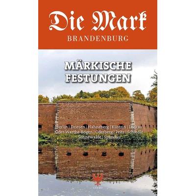 Märkische Festungen, Taschenbuch von Ralf Gebuhr,Peter Feist,Marek Träger,Marcin Wichrowski, Ammian Verlag, 978-3-910134-81-2