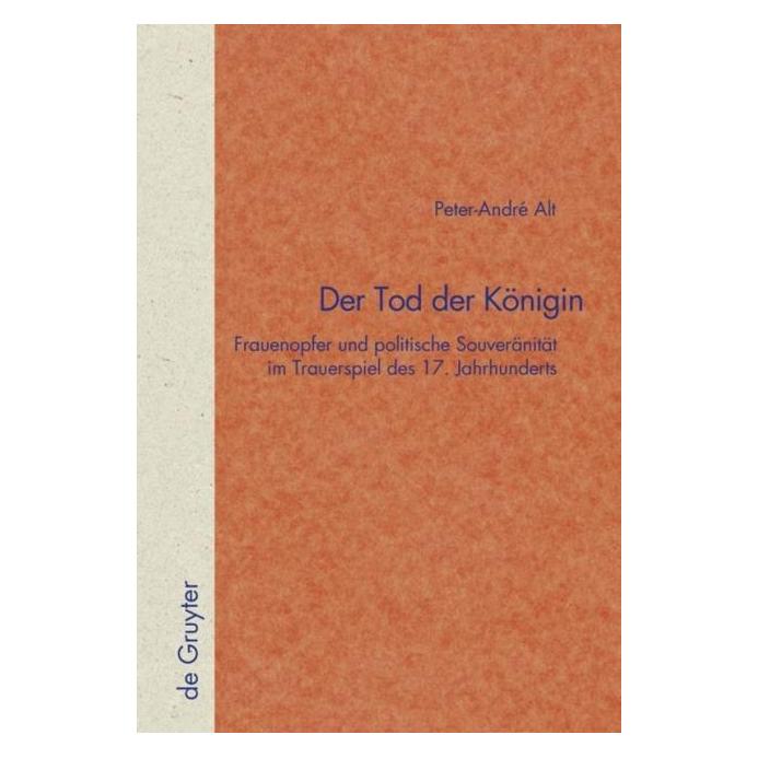 De Gruyter Alt,P.-A.:Tod der Königin (Deutsch, Hardcover, Peter-André Alt) (67762396)
