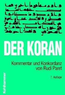 Rudi Paret - Der Koran, Gesamtausgabe. Kommentar und Konkordanz. - Preis vom 13.10.2026 11:25:28 h