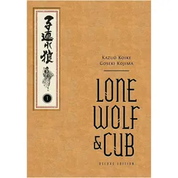 Lone Wolf and Cub Deluxe Edition Volume 1, Belletristik von Kazuo Koike, Goseki Kojima
