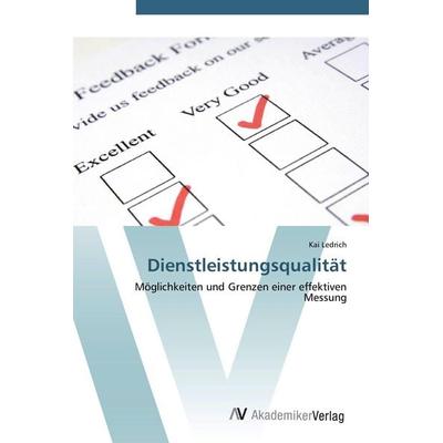 Dienstleistungsqualität, Taschenbuch von Kai Ledrich, AV Akademikerverlag, 978-3-639-43336-4