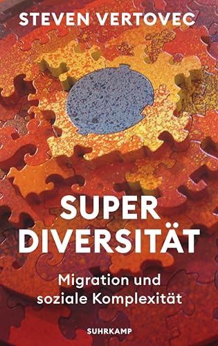 Steven Vertovec - Superdiversität: Migration und soziale Komplexität Das Grundlagenwerk eines weltweit führenden Migrations- und Diversitätsforschers - Preis vom 09.10.2026 07:28:09 h
