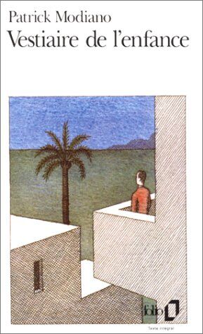 Patrick Modiano - Vestiaire de l'enfance - Preis vom 12.10.2026 11:37:12 h