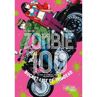Zombie 100 – Bucket List of the Dead 1, Taschenbuch von Kotaro Takata,Haro Aso, Carlsen