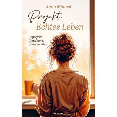 Projekt: Echtes Leben, Taschenbuch von Anne Meusel, Novum Verlag, 978-3-7116-1374-5