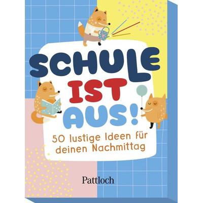 Schule ist aus!, Sonstige von , Pattloch Geschenkbuch