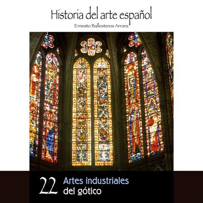 Artes industriales del gótico - Ernesto Ballesteros Arranz, Audio, 9789178755264