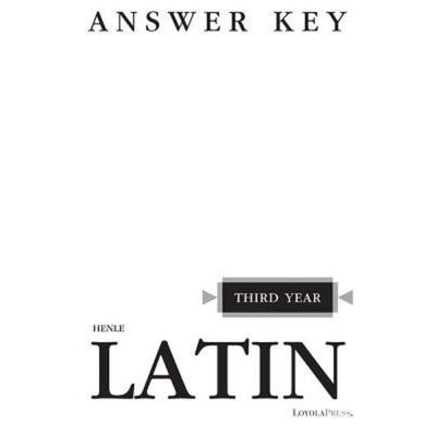 Henle Latin Third Year Answer Key, Taschenbuch von Robert J. Henle, Loyola Press, 978-0-8294-1209-3