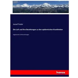 Die Luft und ihre Beziehungen zu den epidemischen Krankheiten, Fachbücher von Jozsef Fodor