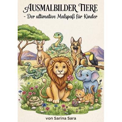 Ausmalbilder Tiere, Taschenbuch von Sarina Sara, Epubli, 978-3-565-73571-6