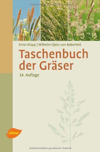 Ernst Klapp - Taschenbuch der Gräser: Erkennung und Bestimmung, Standort und Vergesellschaftung - Preis vom 12.10.2026 11:37:12 h