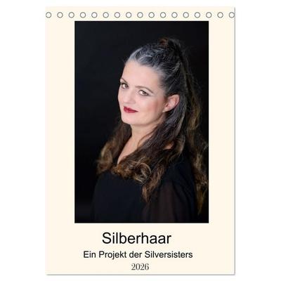 Silberhaar (Tischkalender 2026 DIN A5 hoch), CALVENDO Monatskalender