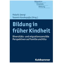 Bildung in früher Kindheit, Fachbücher von Yasemin Karakasoglu, Viola B. Georgi