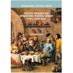 Political Ontology and International Political Thought, Fachbücher von Vassilios Paipais