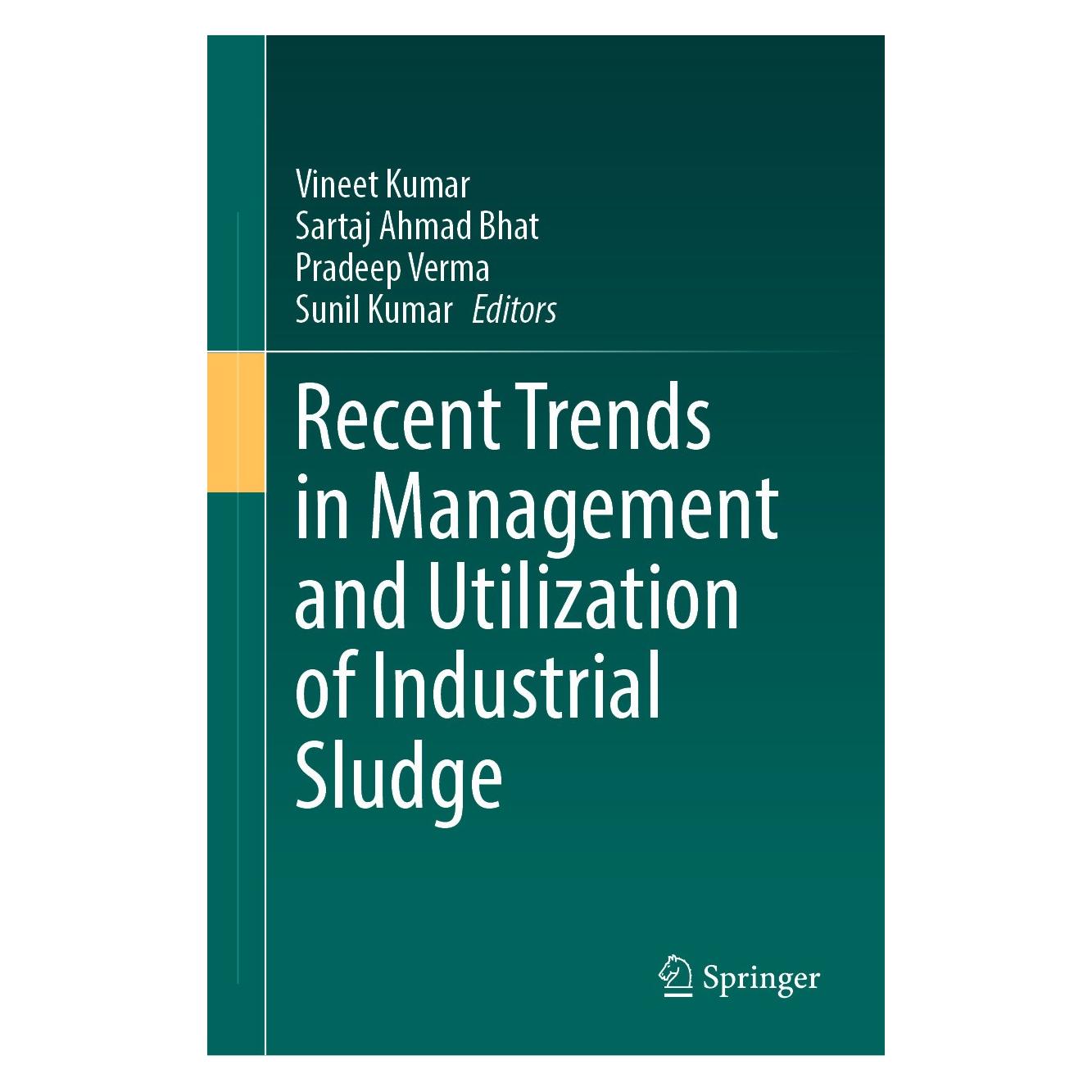 Springer Recent Trends in Management and Utilization of Industrial Sludge (Englisch, Hardcover, Pradeep Verma, Sartaj Ahmad Bhat, Sunil Kumar, Vineet Kumar) (9783031584558)