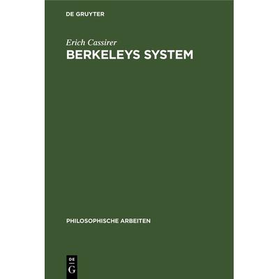 Berkeleys System, Gebundene Ausgabe von Erich Cassirer, De Gruyter, 978-3-11-118498-2