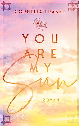 Cornelia Franke - You Are My Sun: Berührende LGBTQ Romance über Mut und Selbstfindung (Sun, Moon and Stars) - Preis vom 12.10.2026 11:37:12 h