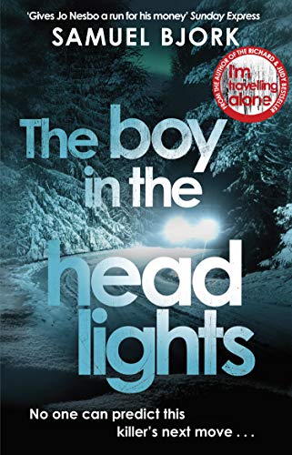 Samuel Bjørk - The Boy in the Headlights: From the author of the Richard & Judy bestseller I’m Travelling Alone (Munch and Krüger, Band 3) - Preis vom 02.10.2026 23:42:20 h