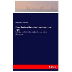 Érân, das Land Zwischen dem Indus und Tigris, Ratgeber von Friedrich Spiegel