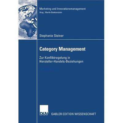 Category Management, Taschenbuch von Stephanie Steiner, Deutscher Universitätsverlag, 978-3-8350-0664-5