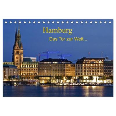 Hamburg . Das Tor zur Welt... (Tischkalender 2026 DIN A5 quer), CALVENDO Monatskalender